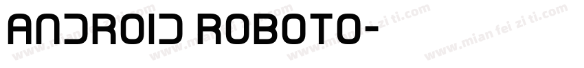 android Roboto字体转换